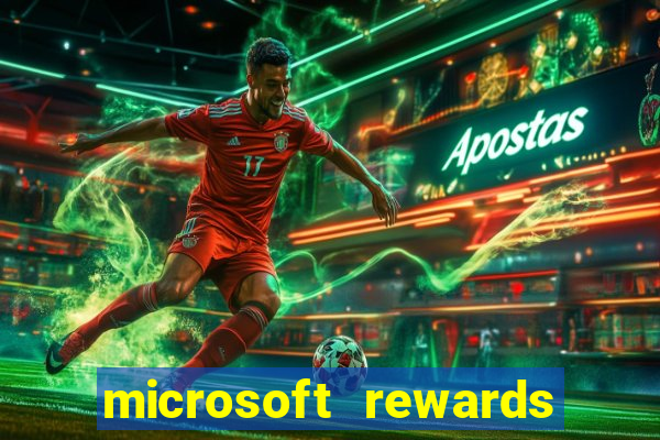 microsoft rewards ganhe recompensas